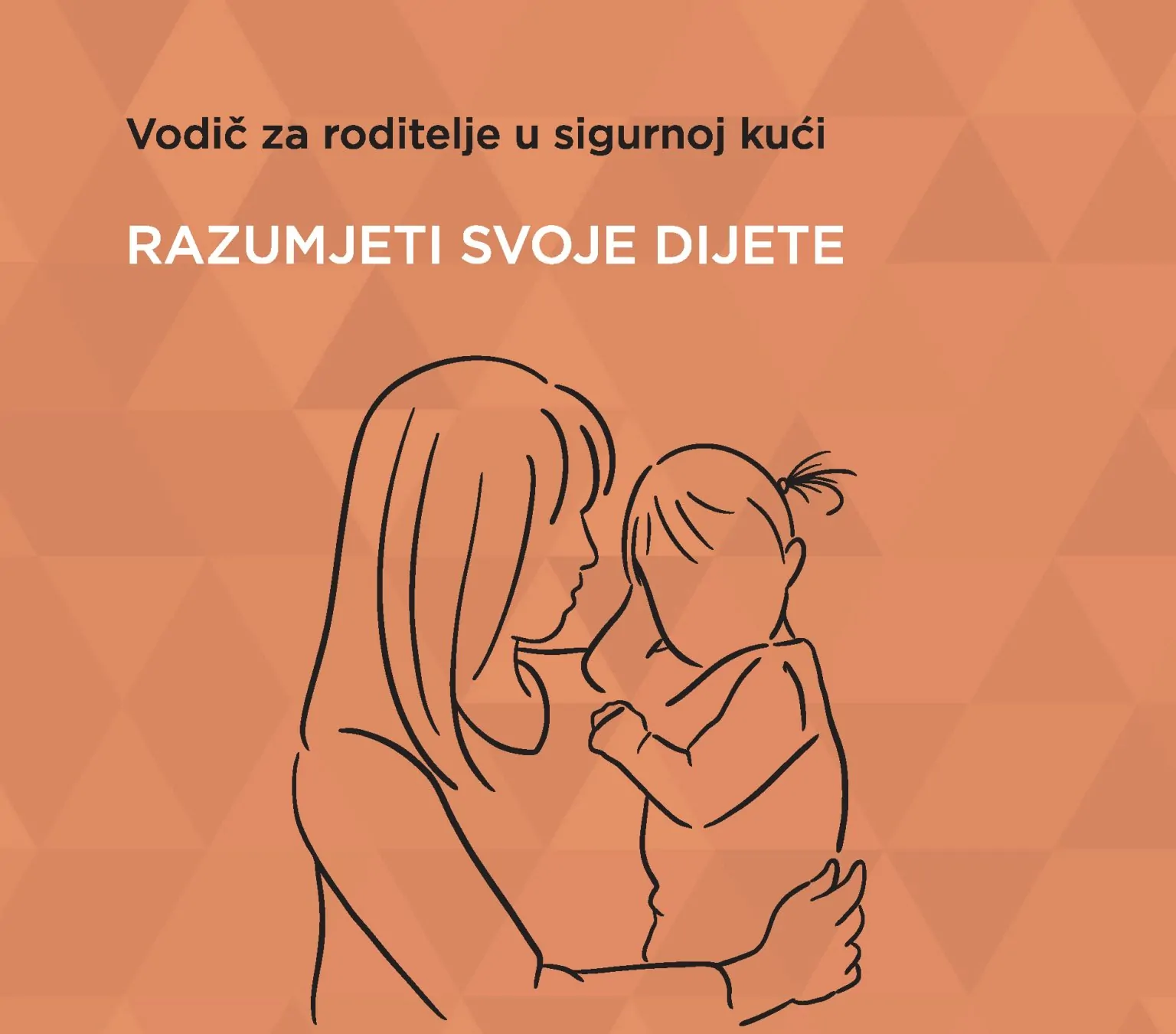 Vodič za roditelje u sigurnoj kući - Duga Dom Zagreb 